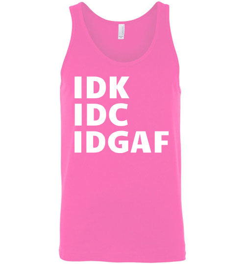 I Don't Know I Don't Care Tank Top
